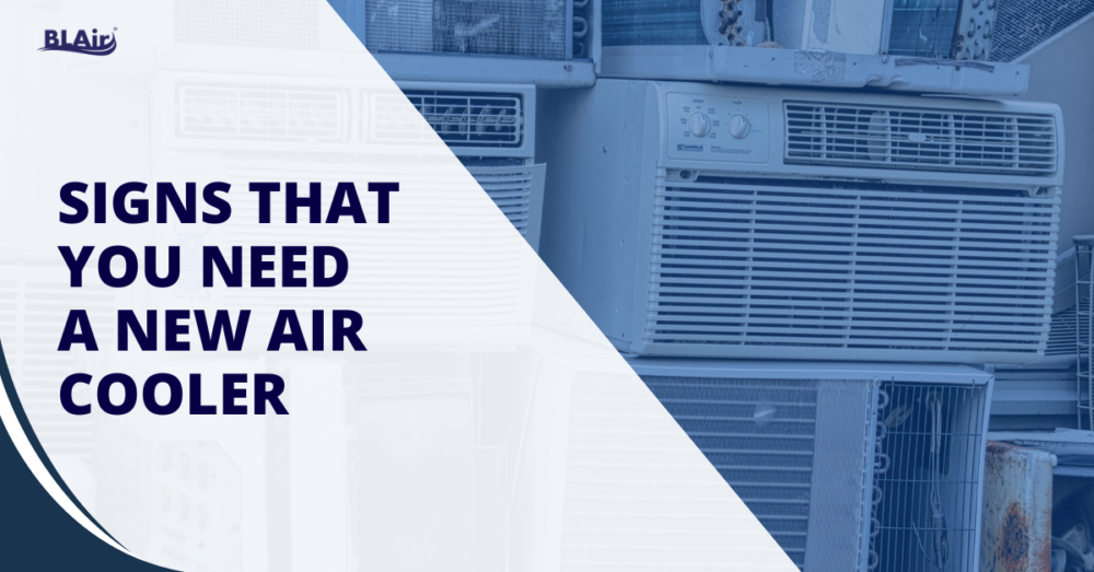 Blair Blog 2 1 Signs That You Need A New Air Cooler B.L. Thomson Cooling System